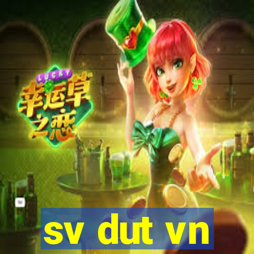 sv dut vn