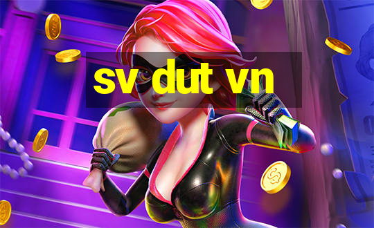 sv dut vn