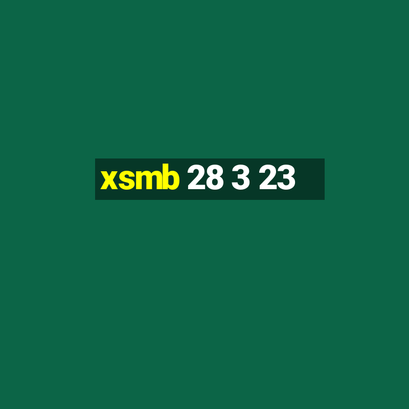 xsmb 28 3 23