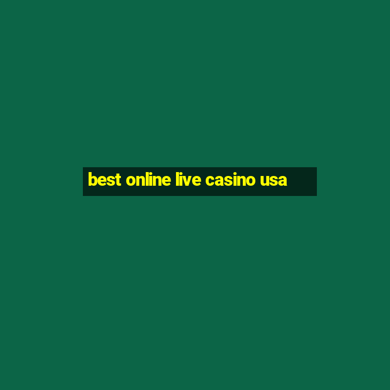 best online live casino usa