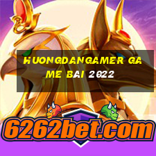 Huongdangamer Game Bài 2022