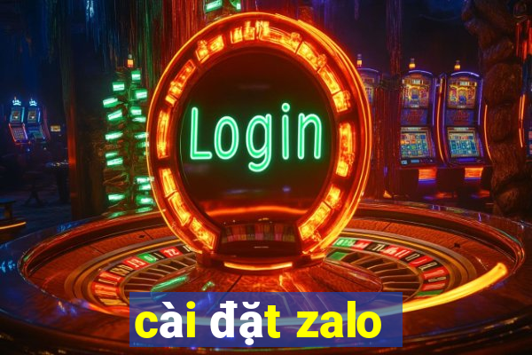 cai dat zalo