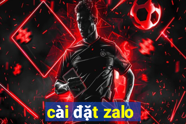 cai dat zalo