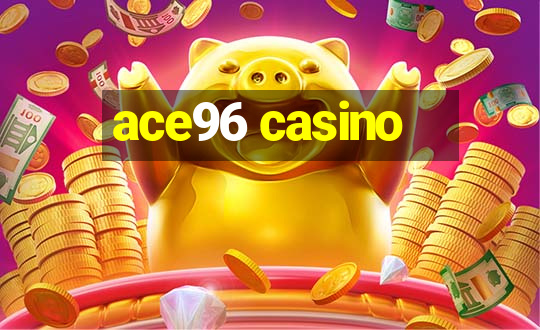 ace96 casino