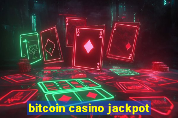 bitcoin casino jackpot