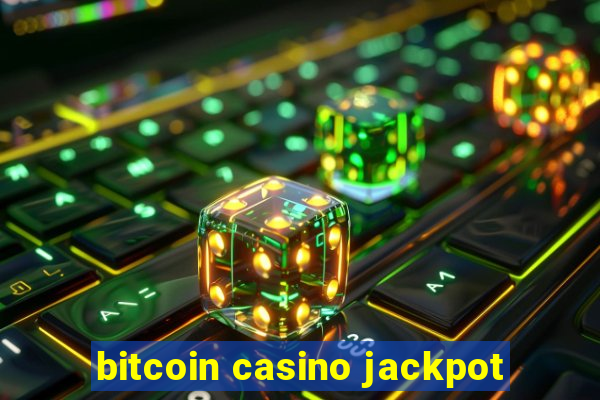 bitcoin casino jackpot