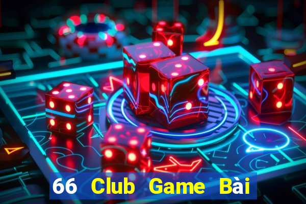 66 Club Game Bài Binh 9 Cây