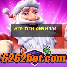 Nạp Tiền Cwin333