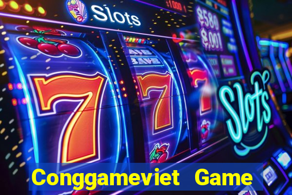 Conggameviet Game Bài Nạp Rút 1 1