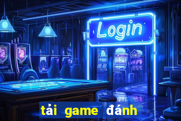 tải game đánh bài trực tuyến