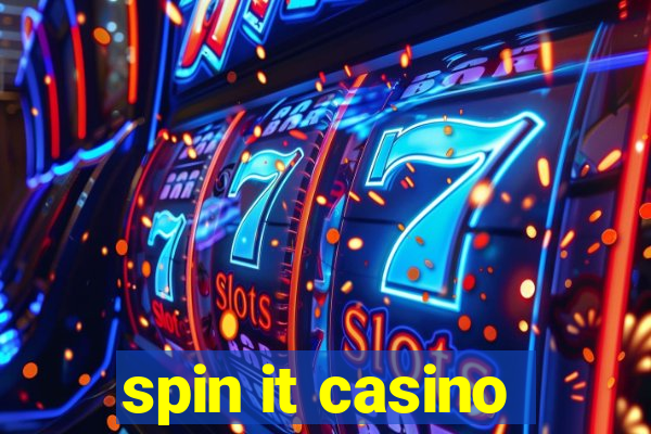 spin it casino