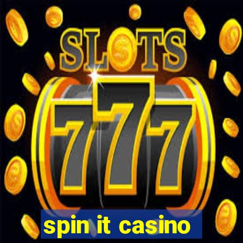 spin it casino