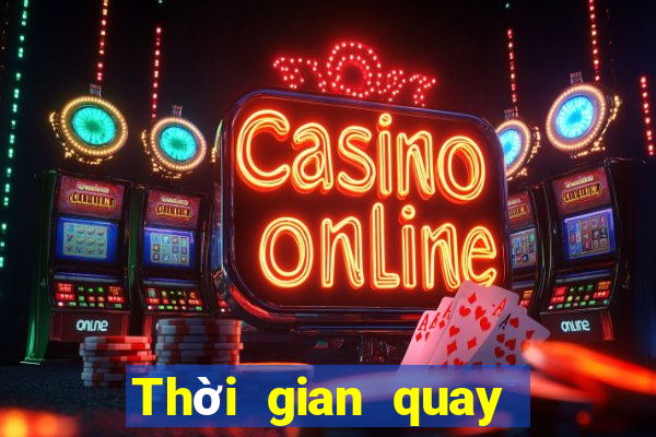 Thời gian quay số xổ số Tỉnh Quảng Bình