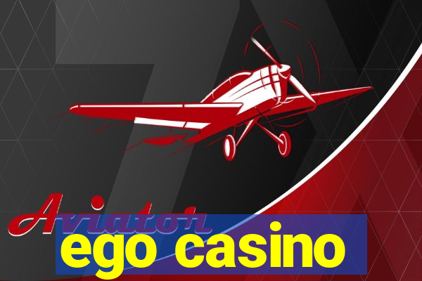 ego casino