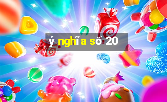 ý nghĩa số 20