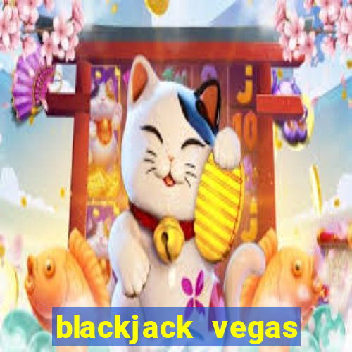 blackjack vegas minimum bet