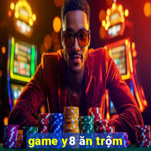 game y8 ăn trộm