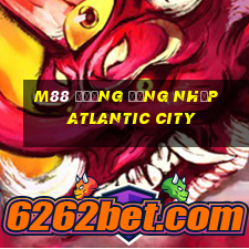 M88 Đường đăng nhập Atlantic City