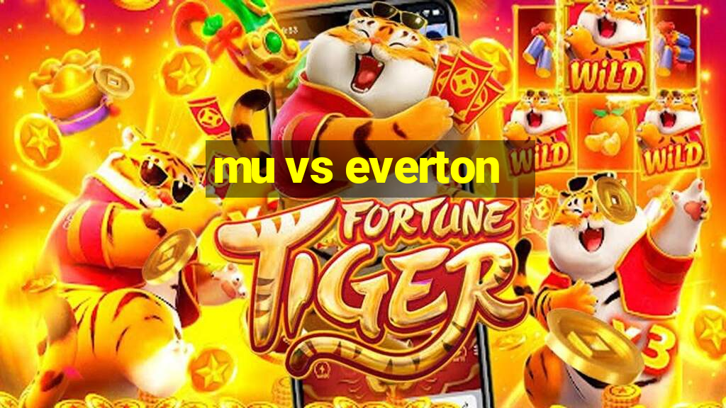 mu vs everton