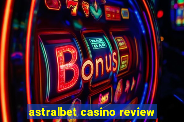 astralbet casino review