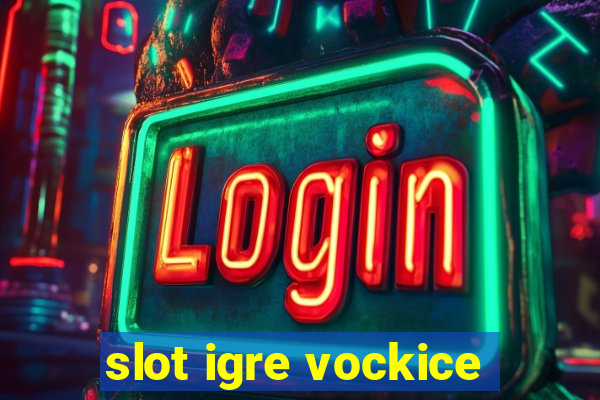 slot igre vockice