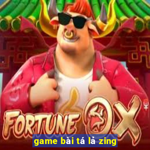 game bài tá lả zing