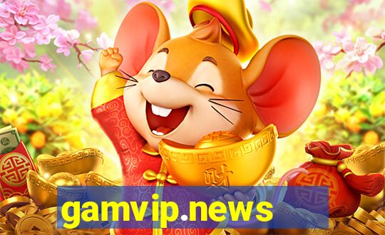 gamvip.news   cổng game quốc tế