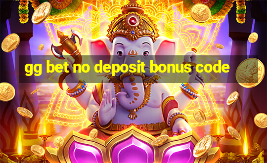 gg bet no deposit bonus code