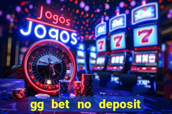 gg bet no deposit bonus code