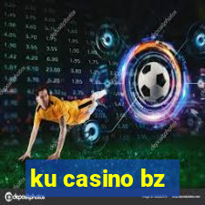 ku casino bz