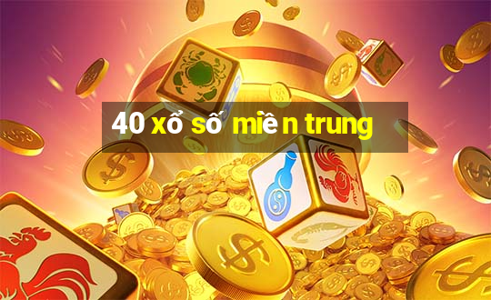 40 xổ số miền trung