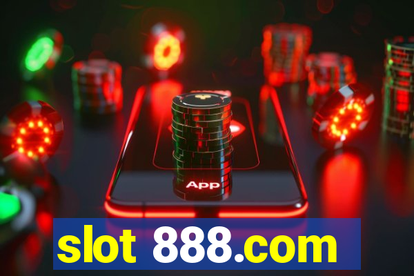 slot 888.com