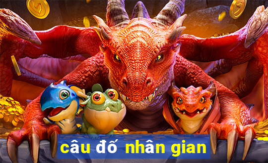 câu đố nhân gian