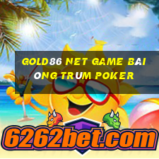 Gold86 Net Game Bài Ông Trùm Poker