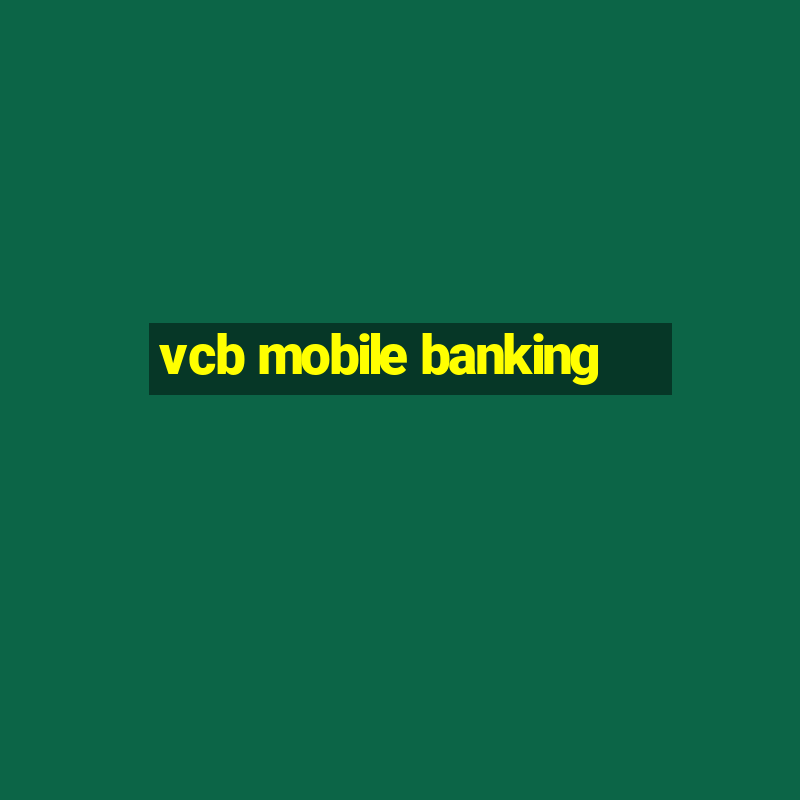 vcb mobile banking