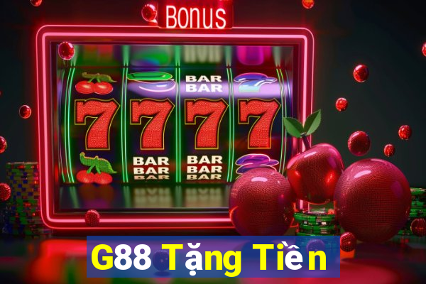 G88 Tặng Tiền