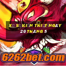 xổ số kiến thiết ngày 20 tháng 5