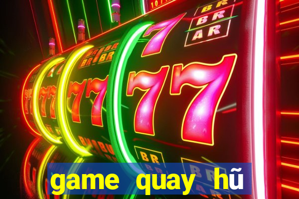 game quay hu mien phi