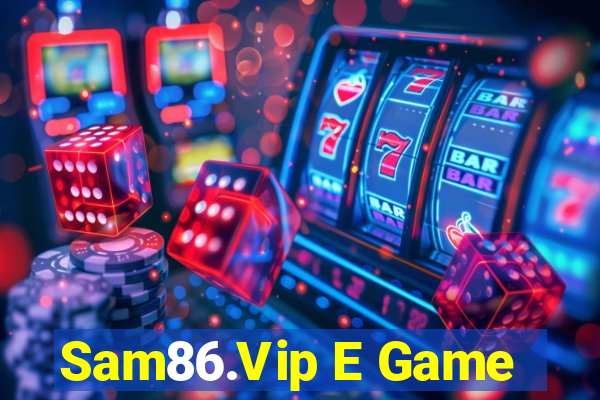 Sam86.Vip E Game