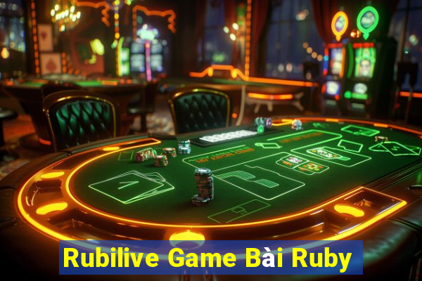 Rubilive Game Bài Ruby