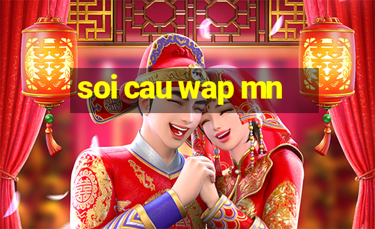 soi cau wap mn