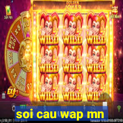 soi cau wap mn