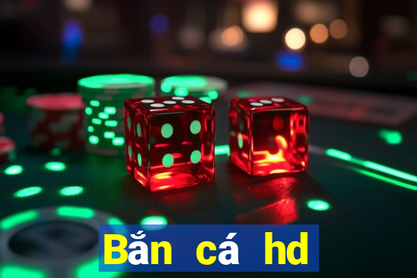 Bắn cá hd phiên bản cũ Tải về