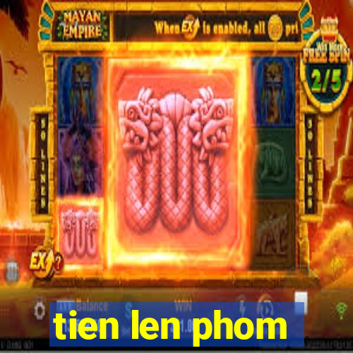 tien len phom