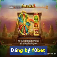 Đăng ký f8bet