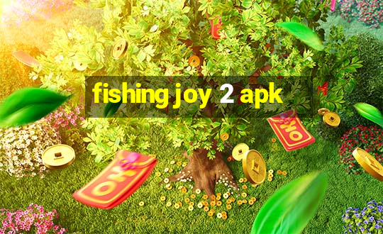 fishing joy 2 apk