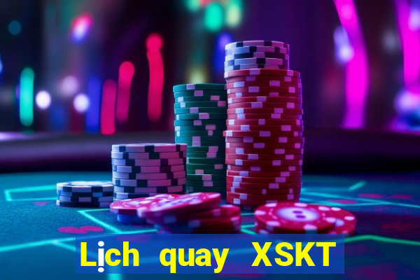 Lịch quay XSKT ngày 31