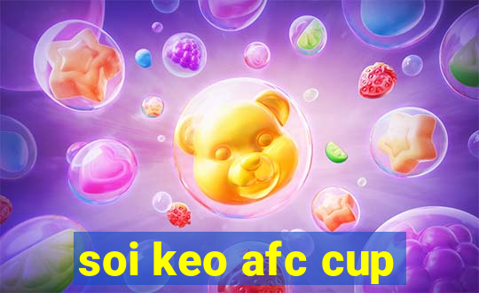 soi keo afc cup