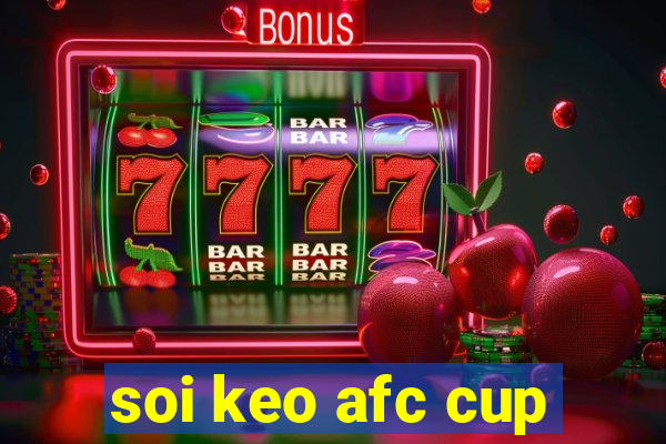 soi keo afc cup