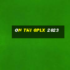 ôn thi gplx 2023